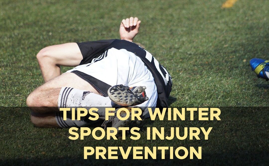 Tips For Winter Sports Injury Prevention